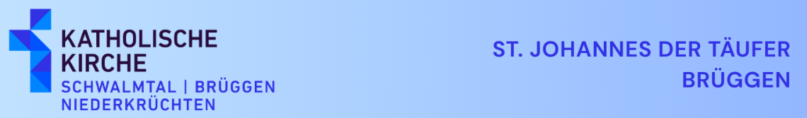 Header St. Johannes (c) St. Johannes der Täufer Brüggen